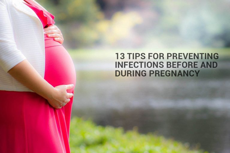 Tips for Preventing Infections Before, During, and After Pregnancy